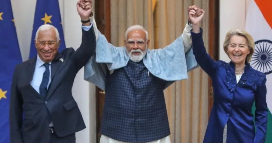 ভারত ও ইইউর মধ্যে ঐতিহাসিক বাণিজ্য চুক্তি ঘোষণা